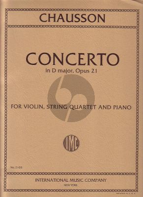 Chausson Concerto D-major Op.21 Violin-String Quartet and Piano