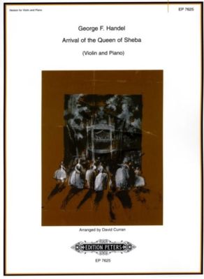 Handel Arrival of the Queen of Sheba Violin and Piano (transcr. by David Curran)