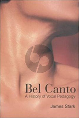 Bel Canto A History of Vocal Pedagogy