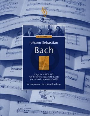 Bach Fuga a-moll BWV 543 fur 4 Blockfloten (SATB) Partitur und Stimmen (Arrangiert von Joris van Goethem)