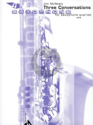 McNeely 3 Conversations 4 Saxophones (SATB) (Score/Parts)