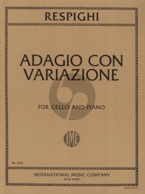 Respighi Adagio con Variazioni for Violoncello and Piano (IMC)