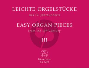 Leichte Orgelstucke des 19. Jahrhunderts Vol.3 (Martin Weyer)