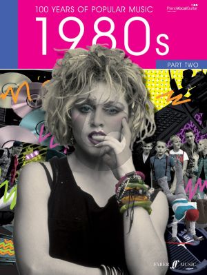 100 Years of Popular Music: The Eighties Vol.2 (Piano/Vocal/Guitar)