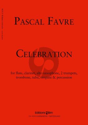 Favre Celebration Flute-Clar.[Bb]-Alto Sax.- 2 Trps- Trombone-Tuba-Timp.-Perc. (Score/Parts)