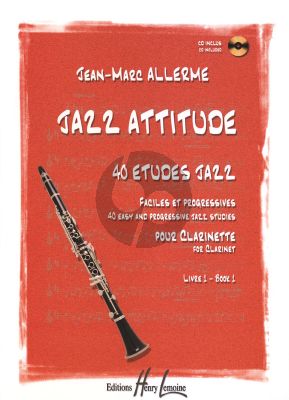 Allerme Jazz Attitude Vol.1 pour Clarinette (40 Etudes Faciles et Progressives) (Bk-Cd)