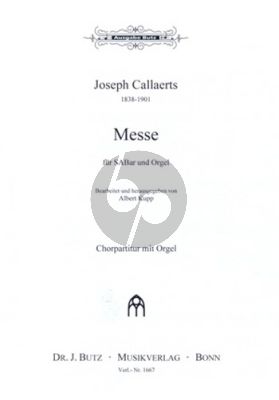 Callaerts Messe Op. 24 SABar und Orgel (Albert Kupp)