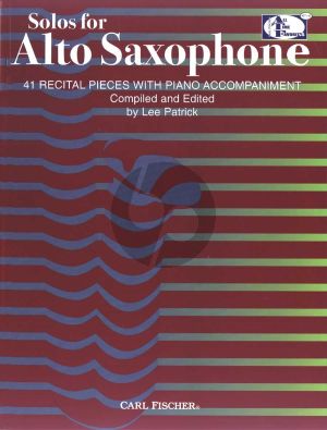 Solos for the Alto Saxophone and Piano (41 Recital Pieces) (edited by Lee Patrick)