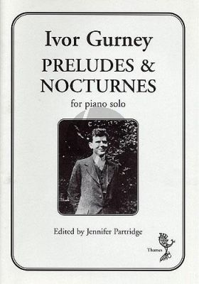 Gurney Preludes (10) & Nocturnes (2) (Partridge) (Between 1908 - 1919)