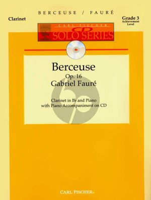 Faure Berceuse Op.16 Clarinet and Piano (Bk-Cd) (edited by Denise Schmidt) (grade 3)