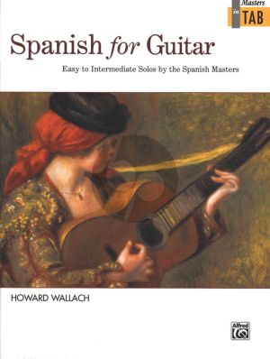 Album Spanish for Guitar with Standard Notation and TAB (Easy to Intermediate Solos by the Spanish Masters) (Edited by Howard Wallach)