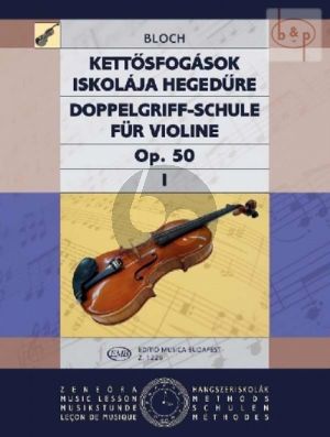 Bloch School of Double Stops Op.50 Vol.1 (Doppelgriff Schule Opus 50 Heft 1)