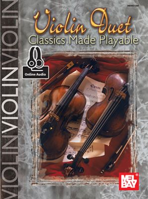 Album Violin Duet Classics Made Playable Book with Audio Online (Arranged by Mary Ann Harbar Willis)