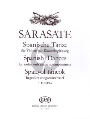 Sarasate Spanish Dance No.5 - Playera Op.23 No.1 for Violin and Piano (Edited by Miklos Szenthelyi)