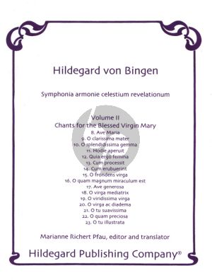 Bingen Symphonia armoniae caelestium revelationum Volume 2 Chants for the Blessed Virgin Mary for Voice(s) (Editor and Translator Marianne Richert Pfau)