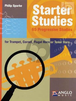 Starter Studies - 65 Progressive Studies Trumpet, Cornet, Flugel Horn or Tenor Horn