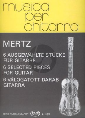 Mertz 6 Selected Pieces for Guitar (Szendrey-Karper)