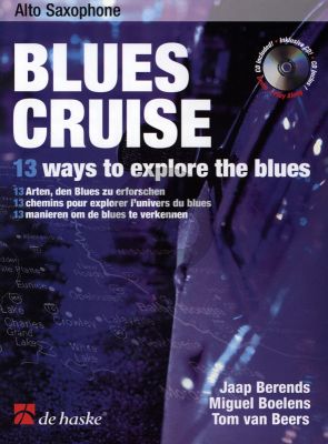 Berends-Boelens Blues Cruise for Alto Saxophone (Bk-Cd) (13 Ways to Explore the Blues)