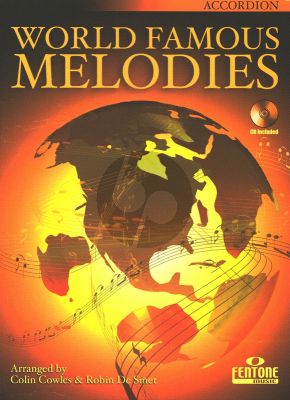 World Famous Melodies for Accordion (Bk-Cd) (Colin Cowles and Robin de Smet)