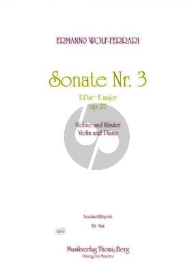 Wolf-Ferrari Sonata No.3 E-major Op.27 Violin and Piano (revised edition)