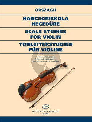 Orszagh Scale Studies Violin (Tonleiterstudien Violne) (Revised and extended edition)