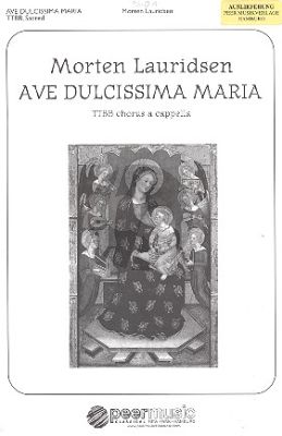 Lauridsen Ave Dulcissima Maria