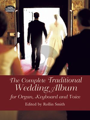 Complete Traditional Wedding Album (Organ, Keyboard and Voice) (Rollin Smith) (Dover)