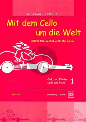 Zamastil Mit den Cello um die Welt Vol.1 (Easy Pieces for Young Cellists)