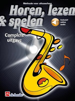Kastelijn Oldekamp Horen Lezen Spelen Altsaxofoon Complete uitgave - Boek met Audio online