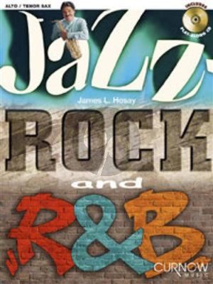 Hosay  Jazz Rock and R & B for Alto or Tenor Sax Book with Cd