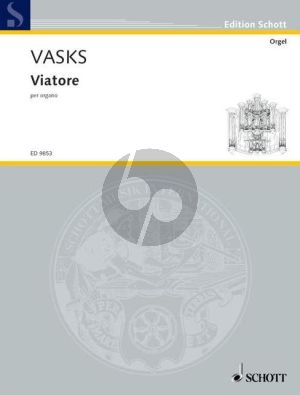 Vasks Viatore for Organ (2002)