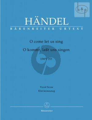 O come let us sing HWV 253 (ST Soli-SATB- 2 Rec. Oboe- 2 Vi.-Bc) (Vocal Score) (engl./german.)