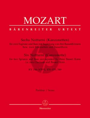Mozart 6 Notturni (Canzonettas) KV 346(439a)- 436 - 439 - 549 (3 Voices[SSB]- 3 Bassethorns[2 Clar.- Bassethorn]) (Score)