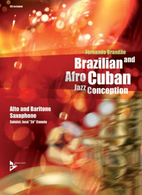 Brandao Brazilian and Afro-Cuban Jazz Conception (Alto and Baritone Sax.) (Bk-Cd)