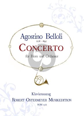 Belloli Concerto di Corno da caccia Horn and Orchestra (piano reduction) (Robert Ostermeyer)