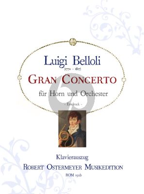 Belloli Gran Concerto for Horn and Orchestra (piano reduction) (Robert Ostermeyer)