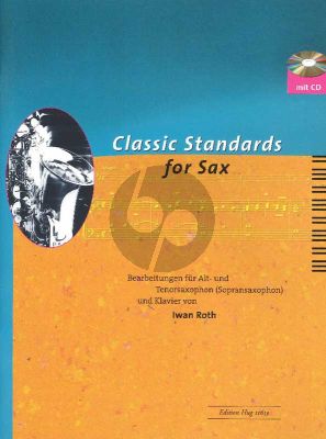 Classic Standards for Saxophone Alto- or Tenor Sax.-Klavier (Roth)