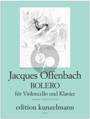 Offenbach Bolero Violoncello und Klavier (Werner Thomas-Mifune)