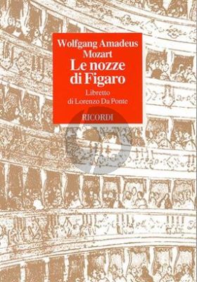 Mozart Le Nozze di Figaro Libretto