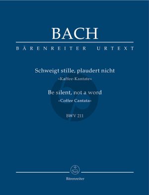 Bach Kantate BWV 211 Schweigt stille, plaudert nicht