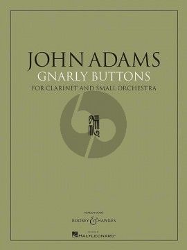 Adams Gnarly Buttons Clarinet-Orchestra Fullscore