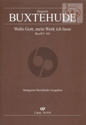 Walts Gott, mein Werk ich lasse BWV 103 SATB- 2 Vi.-Bc