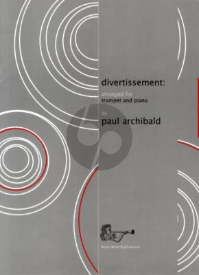 Album Divertissement - A group of Romantic Pieces for Trumpet and Piano for Trumpet and Piano (Arranged by Paul Archibald)