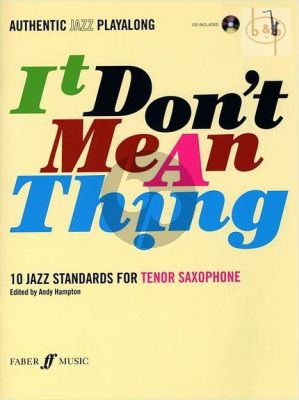 It Don't Mean a Thing for Tenor Saxophone (10 Jazz Standards) (Bk-CD)