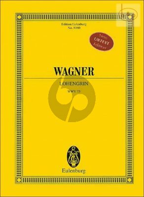 Wagner Lohengrin WWV 75 Study Score (Eulenburg) (edited by Klaus Doege)
