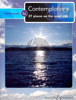 Piano Moods Contemplations (27 Pieces on the quiet side)