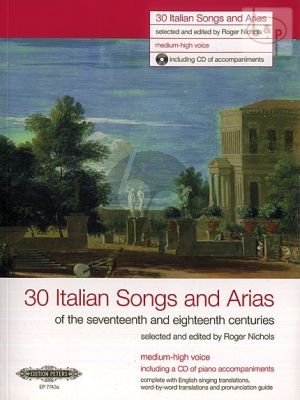 30 Italian Songs & Arias of the 17th/ 18th. Cent. (Medium-High Voice)
