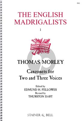 Morley Canzonets to Two and Three Voices (1595/1593) (edited Edmund Fellowes and revised Thurston Dart)