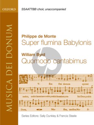 Monte-Byrd Super Flumina Babylonis & Quomodo Cantabimus SATB double choir (edited by Sally Dunkley)