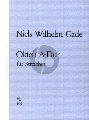 Gade Oktett Op.17 A-dur 4 Violinen- 2 Violas- 2 Violoncellos (Stimmen)